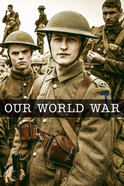 watch Our World War Movie online free in hd on MovieMP4