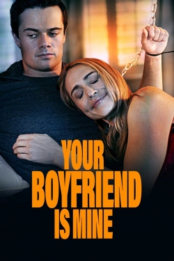 watch Your Boyfriend is Mine Movie online free in hd on MovieMP4