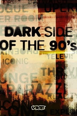 watch Dark Side of the 90s Movie online free in hd on MovieMP4