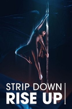watch Strip Down, Rise Up Movie online free in hd on MovieMP4