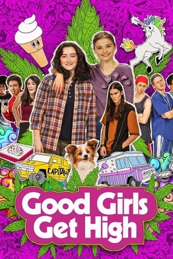 watch Good Girls Get High Movie online free in hd on MovieMP4