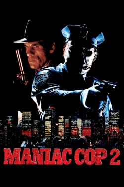 watch Maniac Cop 2 Movie online free in hd on MovieMP4