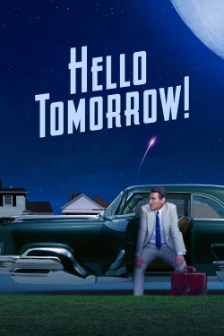 watch Hello Tomorrow! Movie online free in hd on MovieMP4