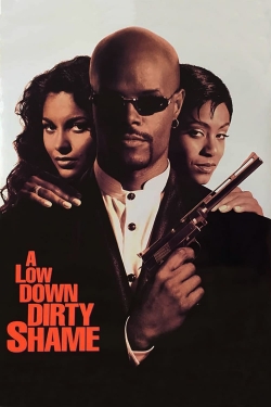 watch A Low Down Dirty Shame Movie online free in hd on MovieMP4