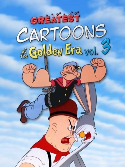 watch Greatest Cartoons of the Golden Era Vol. 3 Movie online free in hd on MovieMP4