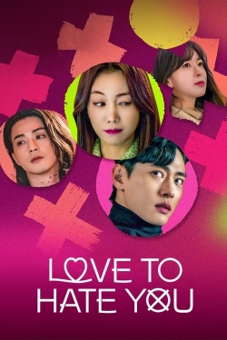 watch Love to Hate You Movie online free in hd on MovieMP4