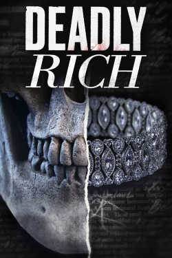 watch Deadly Rich Movie online free in hd on MovieMP4