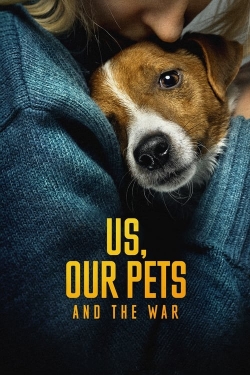 watch Us, Our Pets and the War Movie online free in hd on MovieMP4