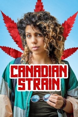 watch Canadian Strain Movie online free in hd on MovieMP4