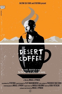 watch Desert Coffee Movie online free in hd on MovieMP4
