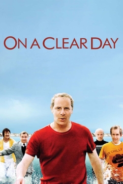 watch On a Clear Day Movie online free in hd on MovieMP4