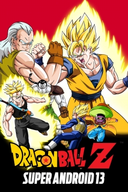 watch Dragon Ball Z: Super Android 13! Movie online free in hd on MovieMP4