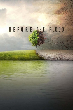 watch Before the Flood Movie online free in hd on MovieMP4