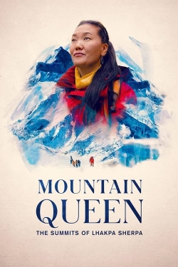 watch Mountain Queen: The Summits of Lhakpa Sherpa Movie online free in hd on MovieMP4