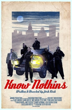 watch Know Nothins Movie online free in hd on MovieMP4