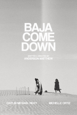 watch Baja Come Down Movie online free in hd on MovieMP4