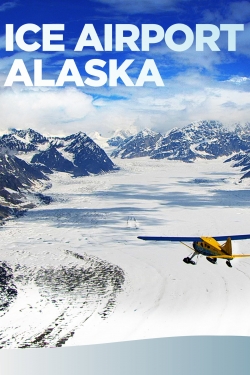 watch Ice Airport Alaska Movie online free in hd on MovieMP4