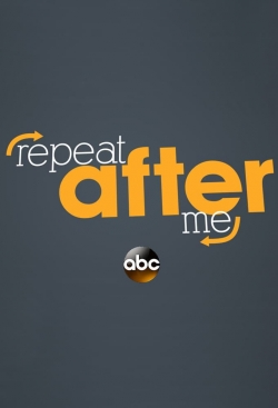 watch Repeat After Me Movie online free in hd on MovieMP4