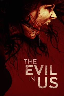 watch The Evil in Us Movie online free in hd on MovieMP4
