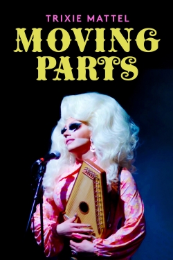 watch Trixie Mattel: Moving Parts Movie online free in hd on MovieMP4
