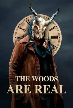 watch The Woods Are Real Movie online free in hd on MovieMP4