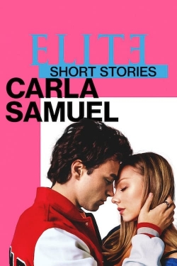 watch Elite Short Stories: Carla Samuel Movie online free in hd on MovieMP4
