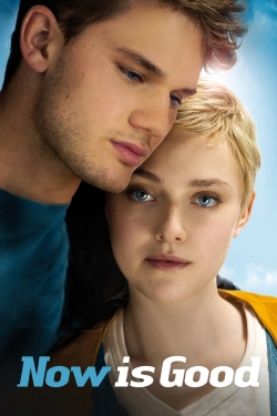 watch Now Is Good Movie online free in hd on MovieMP4