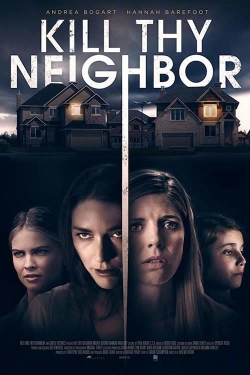 watch Kill Thy Neighbor Movie online free in hd on MovieMP4
