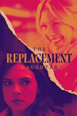 watch The Replacement Daughter Movie online free in hd on MovieMP4