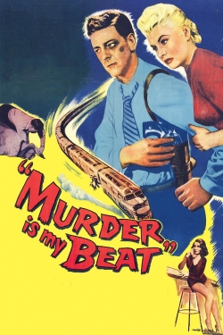 watch Murder Is My Beat Movie online free in hd on MovieMP4