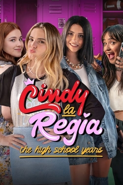 watch Cindy la Regia: The High School Years Movie online free in hd on MovieMP4