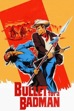 watch Bullet for a Badman Movie online free in hd on MovieMP4