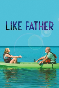 watch Like Father Movie online free in hd on MovieMP4