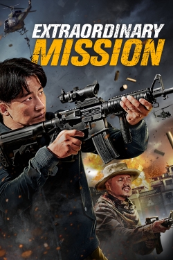watch Extraordinary Mission Movie online free in hd on MovieMP4