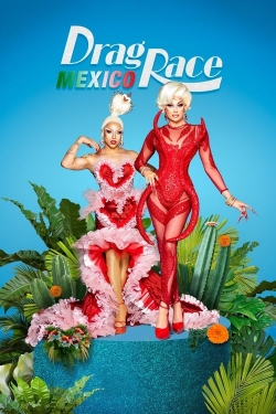 watch Drag Race México Movie online free in hd on MovieMP4