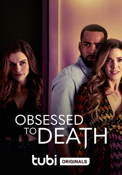 watch Obsessed to Death Movie online free in hd on MovieMP4