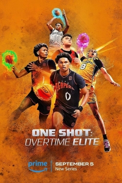 watch One Shot: Overtime Elite Movie online free in hd on MovieMP4