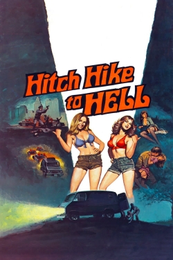 watch Hitch Hike to Hell Movie online free in hd on MovieMP4