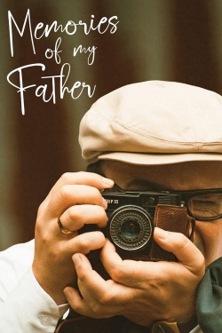 watch Memories of My Father Movie online free in hd on MovieMP4