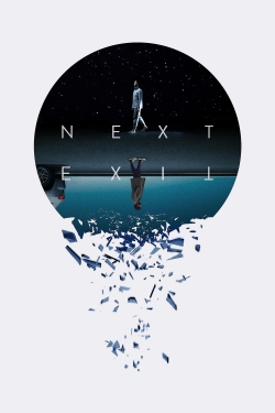 watch Next Exit Movie online free in hd on MovieMP4