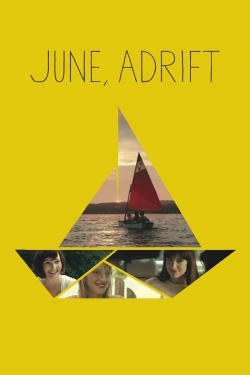 watch June, Adrift Movie online free in hd on MovieMP4