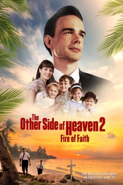 watch The Other Side of Heaven 2: Fire of Faith Movie online free in hd on MovieMP4