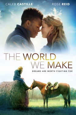 watch The World We Make Movie online free in hd on MovieMP4