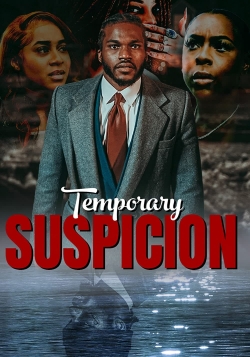 watch Temporary Suspicion Movie online free in hd on MovieMP4