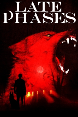watch Late Phases Movie online free in hd on MovieMP4