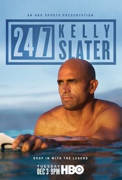 watch 24/7: Kelly Slater Movie online free in hd on MovieMP4