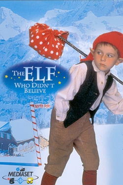 watch The Elf Who Didn't Believe Movie online free in hd on MovieMP4