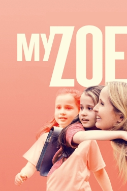 watch My Zoe Movie online free in hd on MovieMP4