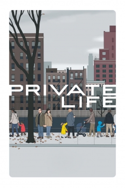 watch Private Life Movie online free in hd on MovieMP4