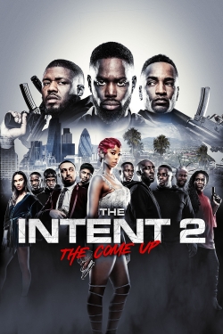 watch The Intent 2: The Come Up Movie online free in hd on MovieMP4
